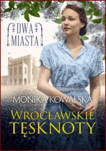 WROCŁAWSKIE TĘSKNOTY Dwa miasta vol 2