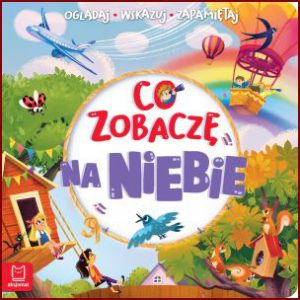 CO ZOBACZĘ NA NIEBIE Oglądaj wskazuj zapamiętuj