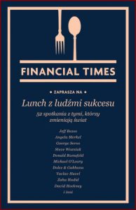 LUNCH Z LUDŹMI SUKCESU 52 spotkania z tymi, którzy zmieniają świat