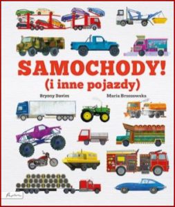 SAMOCHODY! (I INNE POJAZDY) Trucks! (and Other Things with Wheels)