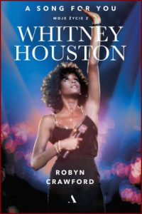 MOJE ŻYCIE Z WHITNEY HOUSTON A song for you