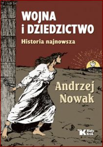 WOJNA I DZIEDZICTWO Historia najnowsza