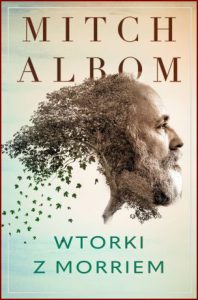 WTORKI Z MORRIEM (Tuesdays With Morrie)