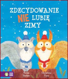 ZDECYDOWANIE NIE LUBIĘ ZIMY (I Definitely Dont Like Winter)