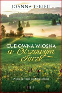 CUDOWNA WIOSNA W OLSZOWYM JARZE