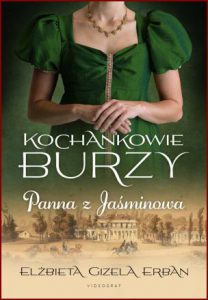 PANNA Z JAŚMINOWA Kochankowie Burzy vol 1