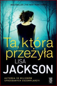 TA KTÓRA PRZEŻYŁA (The Girl Who Survived)