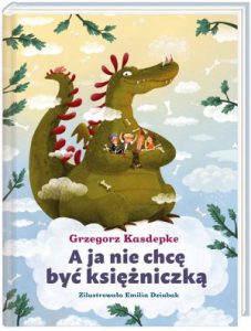 A JA NIE CHCE BYĆ KSIĘŻNICZKĄ
