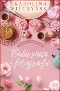 CUKIERNICA Z FOTOGRAFII Sklepik ze wspomnieniami vol 1