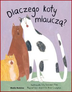 DLACZEGO KOTY MIAUCZĄ? (Why do Cats Meow?)
