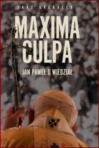 MAXIMA CULPA Jan Paweł II wiedział