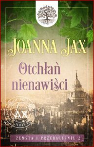 OTCHŁAŃ NIENAWIŚCI Zemsta i przebaczenie vol 2
