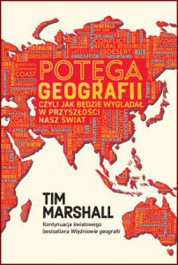 POTĘGA GEOGRAFII czyli jak będzie wyglądał w przyszłości nasz świat (The Power of Geography)