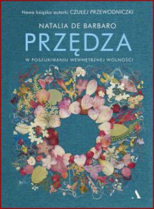 PRZĘDZA W poszukiwaniu wewnętrznej wolności