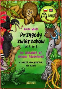 PRZYGODY ZWIERZAKÓW OD A DO Z / An Alphabet of Animal Adventures w wersji dwujęzycznej dla dzieci + mp3