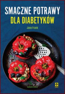 SMACZNE POTRAWY DLA DIABETYKÓW (The Basic Basics Diabetes Cookbook)