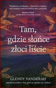 TAM GDZIE SŁOŃCE ZŁOCI LIŚCIE (The Light Through the Leaves)
