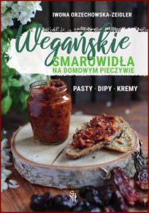 WEGAŃSKIE SMAROWIDŁA NA DOMOWYM PIECZYWIE