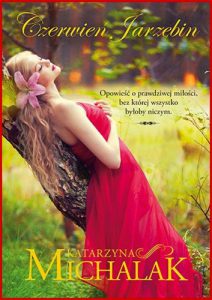CZERWIEŃ JARZĘBIN Leśna trylogia vol 2