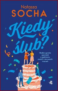 KIEDY ŚLUB?