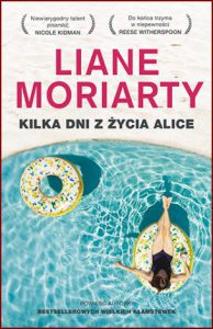KILKA DNI Z ŻYCIA ALICE (What Alice Forgot)