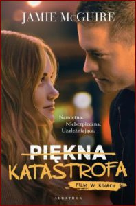 PIĘKNA KATASTROFA (Beautiful Disaster)