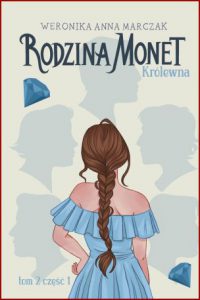 RODZINA MONET Królewna vol 2 Part 1