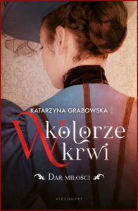 DAR MIŁOŚCI W kolorze krwi vol 2