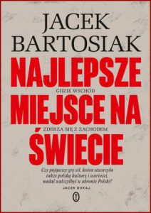 NAJLEPSZE MIEJSCE NA ŚWIECIE Grze Wschód zderza się z Zachodem