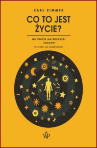 CO TO JEST ŻYCIE? Na tropie największej zagadki (Life's edge: the search for what it means to be alive)