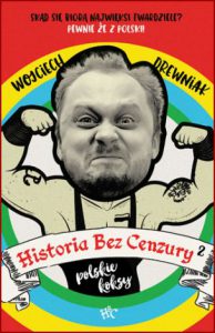 HISTORIA BEZ CENZURY 2 Polskie koksy