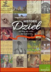 HISTORIE DZIEŁ Od Bóg się rodzi... do Sukiennic