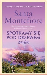 SPOTKAMY SIĘ POD DRZEWEM OMBU (Meet Me Under Ombu Tree)