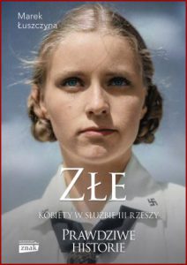ZŁE Kobiety w służbie III Rzeszy