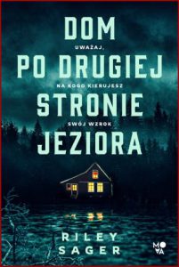 DOM PO DRUGIEJ STRONIE JEZIORA (The House Across the Lake)