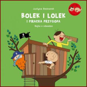 BOLEK I LOLEK I PIRACJA PRZYGODA Bajka o odwadze