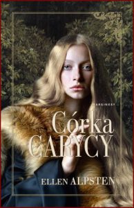 CÓRKA CARYCY (The Tsarina's Daughter)