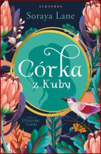 CÓRKA Z KUBY Utracone córki vol 2 (The Cuban Daughter)