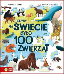GDYBY NA ŚWIECIE BYŁO 100 ZWIERZĄT (If the World Were 100 Animals)