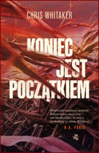KONIEC JEST POCZĄTKIEM (We Begin at the End)