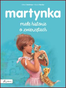 MARTYNKA Małe historie o zwierzętach
