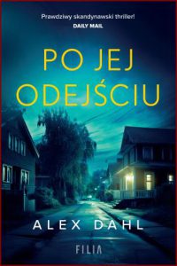 PO JEJ ODEJŚCIU (After She'd Gone)