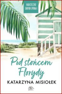 POD SŁOŃCEM FLORYDY Miasteczko Tarpon Springs vol 1