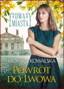 POWRÓT DO LWOWA Dwa miasta vol 4