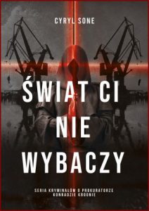 ŚWIAT CI NIE WYBACZY