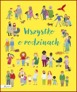 WSZYSTKO O RODZINACH (All About Families)