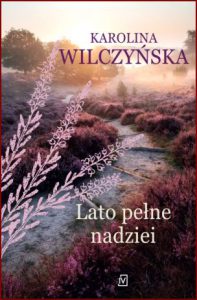 LATO PEŁNE NADZIEI