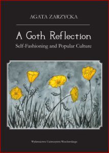 A GOTH REFLECTION: Self-Fashioning and Popular Culture - In English