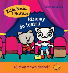 KICIA KOCIA I NUNUŚ Idziemy do teatru