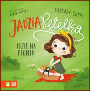 JADZIA PĘTELKA idzie na piknik